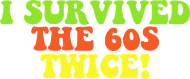 I Survived The 60s Twice Women's Hoodie
